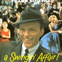 Frank Sinatra - A Swingin' Affair!